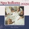 Spa Italiana 2020 - Musica per appuntamenti alle terme