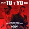Tú y Yo (feat. Shelco Garcia & Teen Wolf) [Puro Pari Remix] - Single