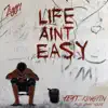 Life Ain't Easy (feat. Kingfin) - Single album lyrics, reviews, download