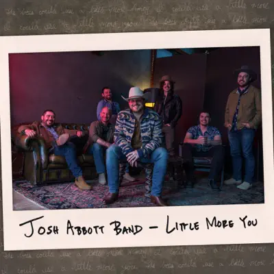 Little More You - Single - Josh Abbott Band