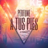 Perfume a Tus Pies - Single
