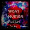 I Want Human Flesh - Single album lyrics, reviews, download