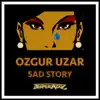 Stream & download Sad Story - Single