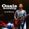 Oasis Worship