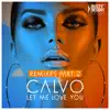 Stream & download Let Me Love You (Remixes, Pt. 2) - EP