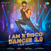 I Am A Disco Dancer 2.0 - Benny Dayal
