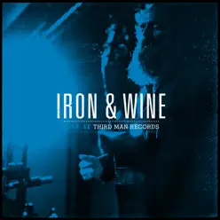 Live At Third Man Records - Iron & Wine