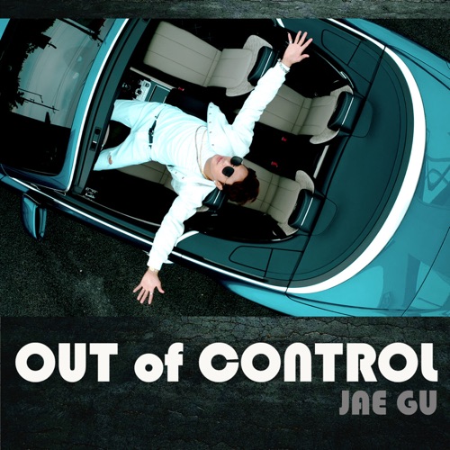 JEA GU – Out of Control – Single