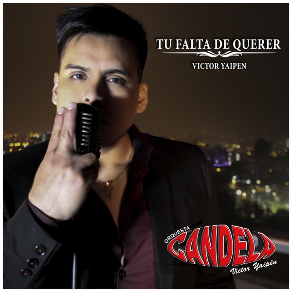 Orquesta Candela - Tu Falta de Querer