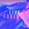 Live Forever - Crazibiza lyrics