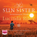 Lucinda Riley - The Sun Sister: She must find out who she is before stepping into the sun