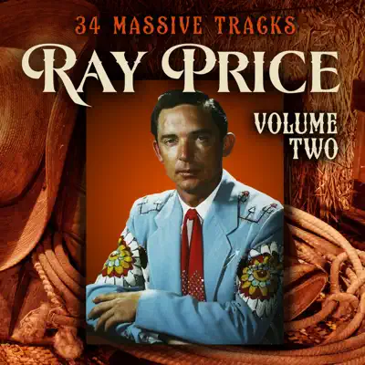 Ray Price - 34 Massive Hits Volume 2 - Ray Price Ray Price - 34 Massive Hits Volume 2 - Ray Price