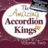 The Amazing Accordion Kings Volume 2