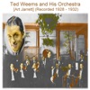 Ted Weems and His Orchestra (Art Jarrett) [Recorded 1928 - 1932]