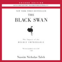 Nassim Nicholas Taleb - The Black Swan: Second Edition: The Impact of the Highly Improbable: With a new section: 