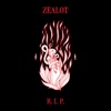 Zealot R.I.P. - Single