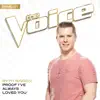 Proof I’ve Always Loved You (The Voice Performance) - Single album lyrics, reviews, download