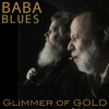 Glimmer of Gold - Baba Blues