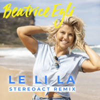 Beatrice Egli - Le Li La (Stereoact Remix / Radio Edit) artwork