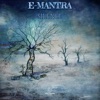 E-Mantra - Echoes of an Empty Room