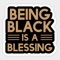 Being Black Is a Blessing - Itzfreshmen lyrics