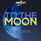 To the Moon - Alex Spite lyrics