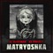 Matryoshka - DJ Blyatman & XS Project lyrics