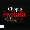 Chopin: 24 Preludia / Wielki Polonez E-Flat Major