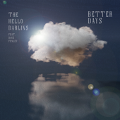 Better Days (feat. Dave Fenley) - The Hello Darlins