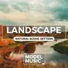 Landscape: Natural Scene-Setters album lyrics, reviews, download