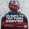 Quero Te Ter Para Sempre (Look Project DJ Remix) - Single