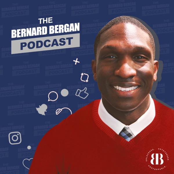 The Bernard Bergan Podcast The Bernard Bergan Podcast
