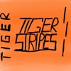 Tiger Stripes - Single