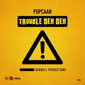 Trouble Deh Deh artwork