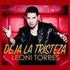 Leoni Torres - Deja La Tristeza