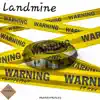 Landmine (feat. K2v & Rebel) - Single album lyrics, reviews, download