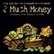 2 Much Money (feat. TaxxFree & Gangsta Brikz) - Yung Gold lyrics