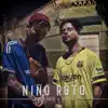 Stream & download Niño Roto (feat. Güero Sosa) - Single