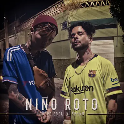 Niño Roto (feat. Güero Sosa) - Single - Shyno