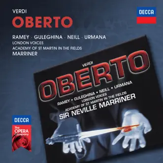 Verdi: Oberto (Original Version) by Samuel Ramey, Maria Guleghina, Stuart Neill, Violeta Urmana, London Voices, Academy of St Martin in the Fields & Sir Neville Marriner album reviews, ratings, credits