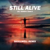 Still Alive (Skullwell Remix) - Single