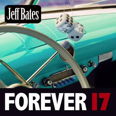 Forever 17 - Single - Jeff Bates
