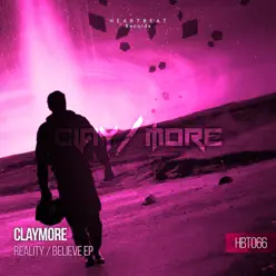 Reality/Believe EP - Claymore Reality/Believe EP - Claymore