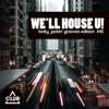 We'll House U! - Funky Jackin' Grooves Edition, Vol. 45