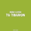 Aqui Llego Tu Tiburon by Dani Cejas iTunes Track 1
