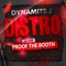 Distro (feat. Proof the Booth) - Dynamite J lyrics