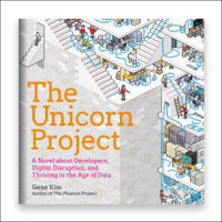 Gene Kim - The Unicorn Project: A Novel About Developers, Digital Disruption, and Thriving in the Age of Data (Unabridged) artwork