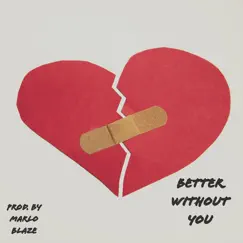 Better Without You (Instrumental Version) Song Lyrics