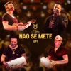 Não Se Mete, Ep. 1, 2019