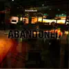 Abandoned album lyrics, reviews, download